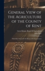 Image for General View of the Agriculture of the County of Kent