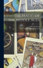 Image for The Magic of the Middle Ages