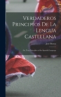 Image for Verdaderos Principios De La Lengua Castellana
