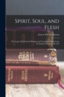 Image for Spirit, Soul, and Flesh