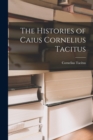 Image for The Histories of Caius Cornelius Tacitus