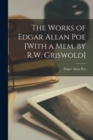 Image for The Works of Edgar Allan Poe [With a Mem. by R.W. Griswold]