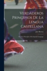 Image for Verdaderos Principios De La Lengua Castellana