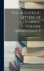 Image for The Authentic Letters of Columbus, Volume 1, Issue 2