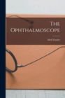 Image for The Ophthalmoscope