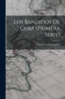 Image for Los Bandidos De Cuba (Primera Serie)