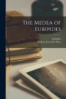 Image for The Medea of Euripides