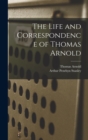 Image for The Life and Correspondence of Thomas Arnold