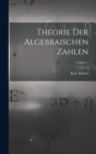 Image for Theorie Der Algebraischen Zahlen; Volume 1