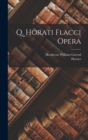 Image for Q. Horati Flacci Opera