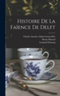 Image for Histoire De La Faience De Delft