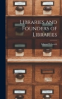 Image for Libraries and Founders of Libraries