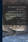 Image for D. Marcus Elieser Bloch&#39;s ... Naturgeschichte Der Auslandischen Fische ... Zweiter Theil