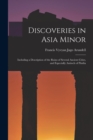 Image for Discoveries in Asia Minor : Including a Description of the Ruins of Several Ancient Cities, and Especially Antioch of Pisidia