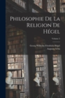Image for Philosophie De La Religion De Hegel; Volume 2