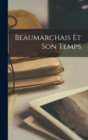 Image for Beaumarchais Et Son Temps