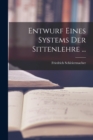 Image for Entwurf Eines Systems Der Sittenlehre ...