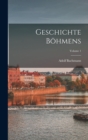 Image for Geschichte Bohmens; Volume 1