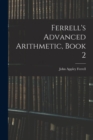 Image for Ferrell&#39;s Advanced Arithmetic, Book 2