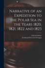 Image for Narrative of an Expedition to the Polar Sea in the Years 1820, 1821, 1822 and 1823