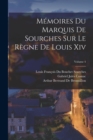 Image for Memoires Du Marquis De Sourches Sur Le Regne De Louis Xiv; Volume 4
