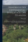 Image for Handbuch Der Experimental-Physiologie Der Pflanzen : Untersuchungen Uber Die Allgemeinen Lebensbedingungen Der Pflanzen Und Die Functionen Ihrer Organe