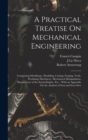 Image for A Practical Treatise On Mechanical Engineering