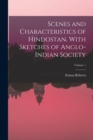 Image for Scenes and Characteristics of Hindostan, With Sketches of Anglo-Indian Society; Volume 1