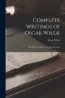 Image for Complete Writings of Oscar Wilde : The Duchess of Padua. an Ideal Husband