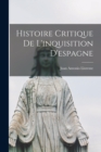 Image for Histoire Critique De L&#39;inquisition D&#39;espagne