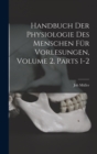 Image for Handbuch Der Physiologie Des Menschen Fur Vorlesungen, Volume 2, parts 1-2