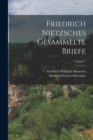 Image for Friedrich Nietzsches Gesammelte Briefe; Volume 4