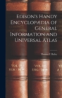 Image for Edison&#39;s Handy Encyclopædia of General Information and Universal Atlas