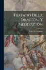 Image for Tratado De La Oracion, Y Meditacion