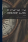 Image for History of New York Ship Yards