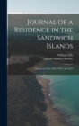 Image for Journal of a Residence in the Sandwich Islands : During the Years 1823, 1824, and 1825
