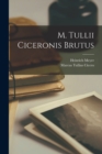 Image for M. Tullii Ciceronis Brutus