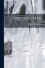 Image for Arboreal Man