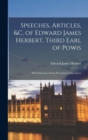 Image for Speeches, Articles, &amp;c. of Edward James Herbert, Third Earl of Powis : With Selections From His Latin Compositions