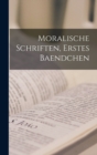 Image for Moralische Schriften, Erstes Baendchen