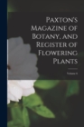 Image for Paxton&#39;s Magazine of Botany, and Register of Flowering Plants; Volume 6