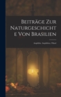 Image for Beitrage Zur Naturgeschichte Von Brasilien