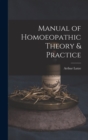 Image for Manual of Homoeopathic Theory &amp; Practice