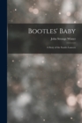 Image for Bootles&#39; Baby : A Story of the Scarlet Lancers