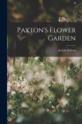 Image for Paxton&#39;s Flower Garden