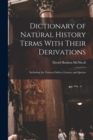 Image for Dictionary of Natural History Terms With Their Derivations