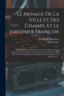 Image for Le Menage De La Ville Et Des Champs, Et Le Jardinier Francois