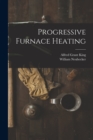 Image for Progressive Furnace Heating
