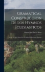 Image for Gramatical Construccion De Los Hymnos Eclesiasticos