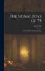 Image for The Signal Boys of &#39;75